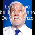 Le frasi più belle di Luciano De
            Crescenzo-POPQcAAFENg.mp4